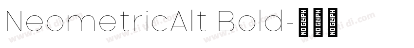 NeometricAlt Bold字体转换